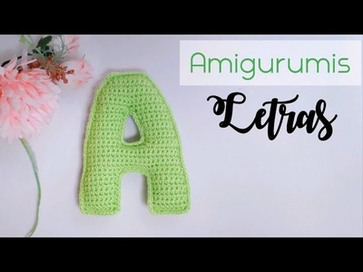 Como hacer la letra A tejida a crochet. Amigurumi