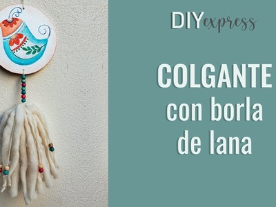DIY Express - COLGANTE con BORLA de LANA