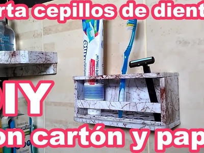 DIY Porta cepillos de dientes resistentes al agua hechos reusando cartón de cajas y goma eva