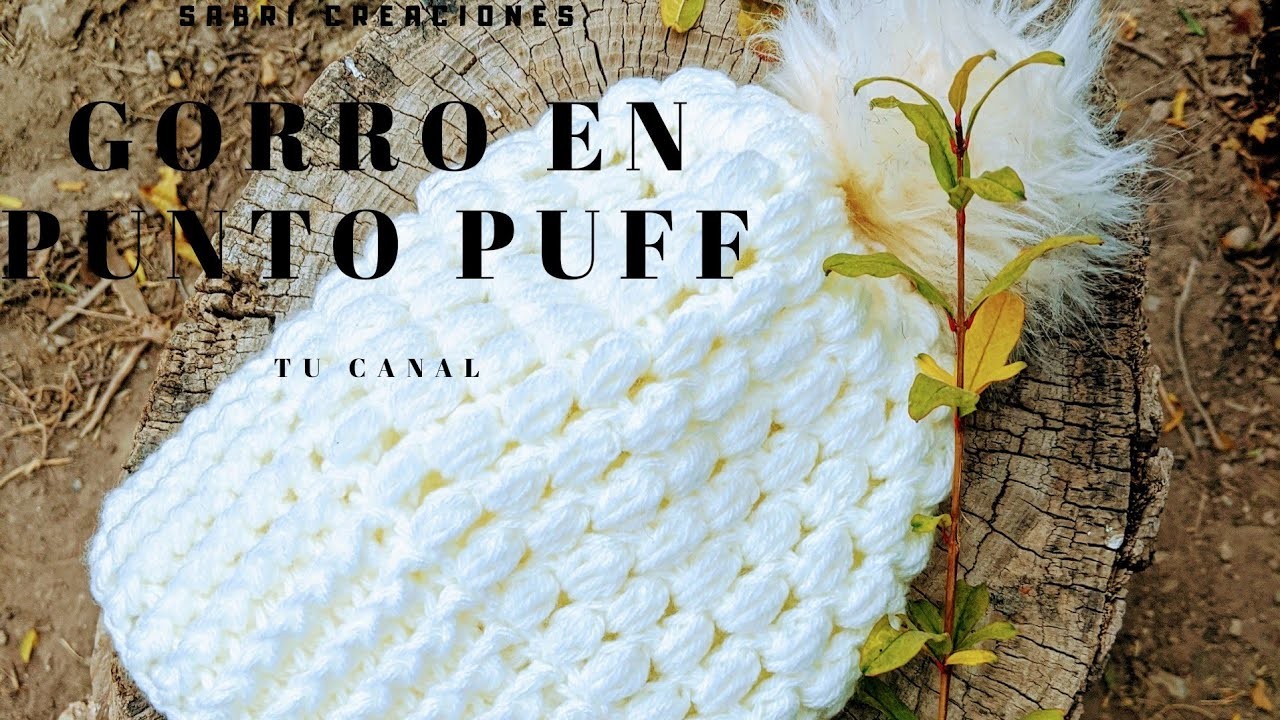 GORRITO EN PUNTO PUFF ✨ #MuyBonito #Creaciones #Crochet  ???? (1 PARTE)