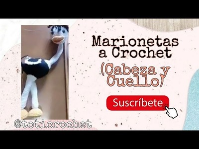 Marioneta a crochet avestruz paso a paso ( cabeza y cuello)