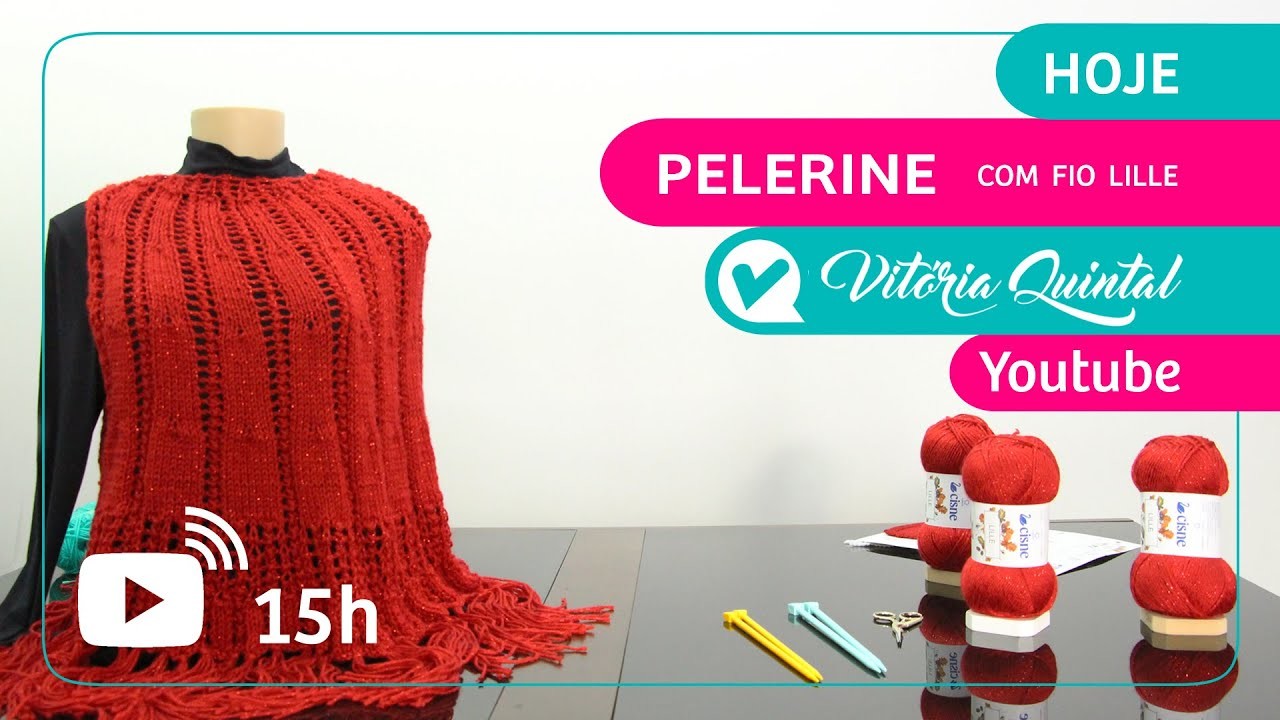 Aprenda a fazer uma Pelerine com Vitória Quintal   #Coatscorrente #Knitting #tejer