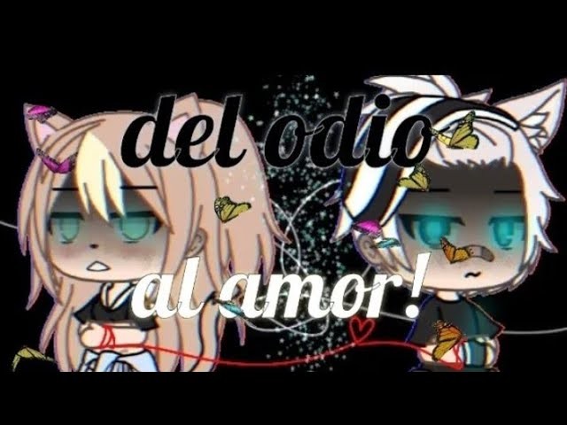 Del Odio al Amor•||•Capitulo 3,T1•||•El rescate×||×Gacha Life