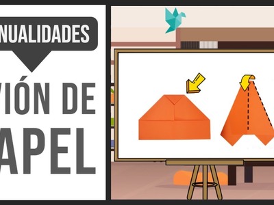Manualidades | Avión de Papel | Papiroflexia | Origami