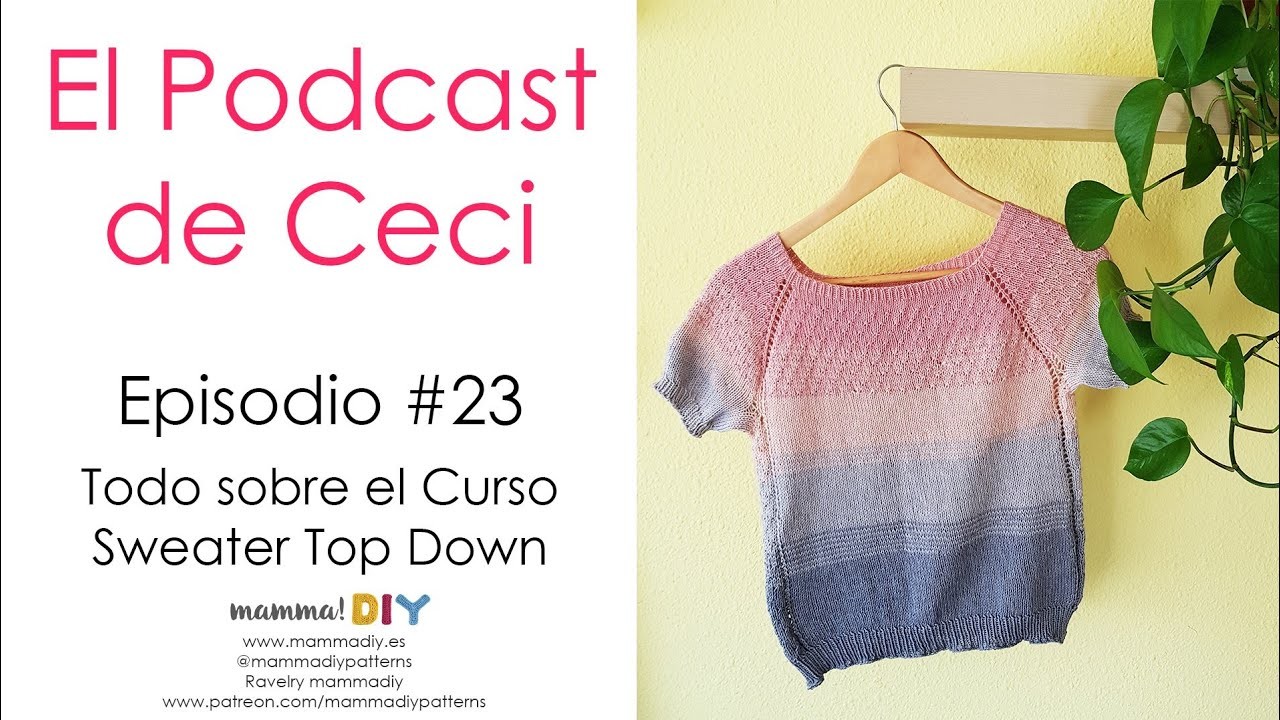 ???????? Podcast de Tejido 23 en DIRECTO ???????? por Cecilia Losada de Mamma Do It Yourself