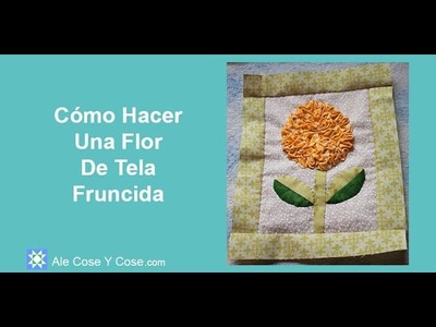 Cómo Hacer Una Flor PATCHWORK - How To Make A Ruched Fabric Flower