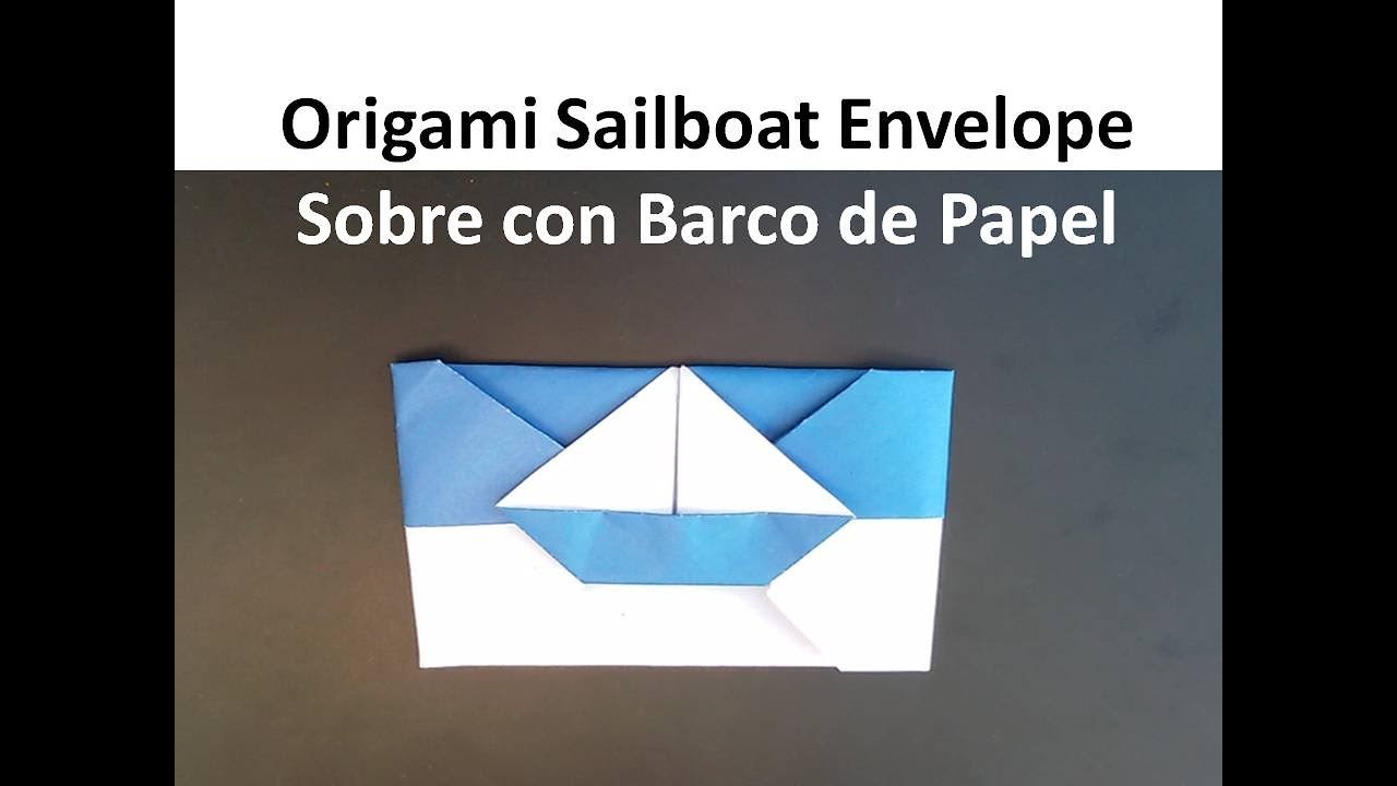 Origami Sailboat Envelope, DIY Paper Crafts - Sobre de Papel con Barco, Manualidades Fáciles