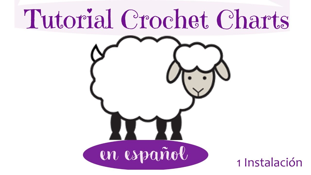 Tutorial Crochet Charts en Español* 1 Instalación * Saekita Ganchillo