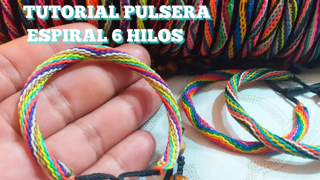 TUTORIAL MACRAME PULSERA ESPIRAL 6 HILOS