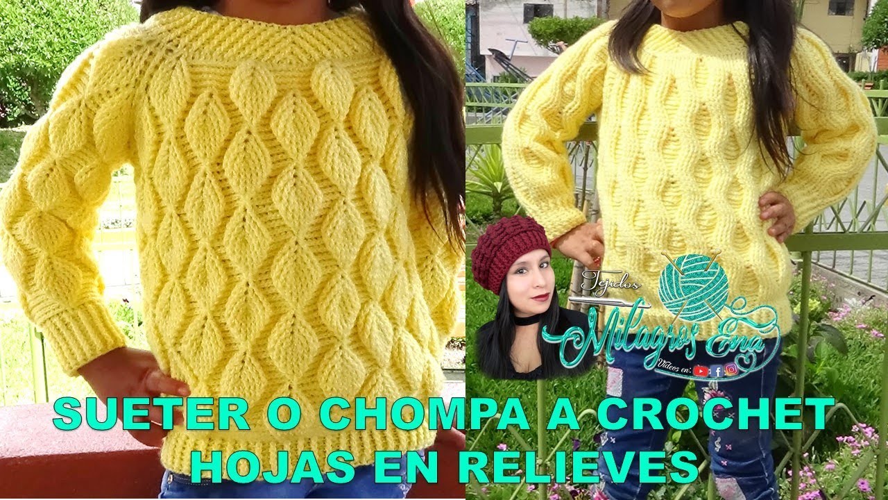 VIDEO COMPLETO de Chompa o Suéter tejido a crochet en punto Hojas en Relieves paso a paso para niñas
