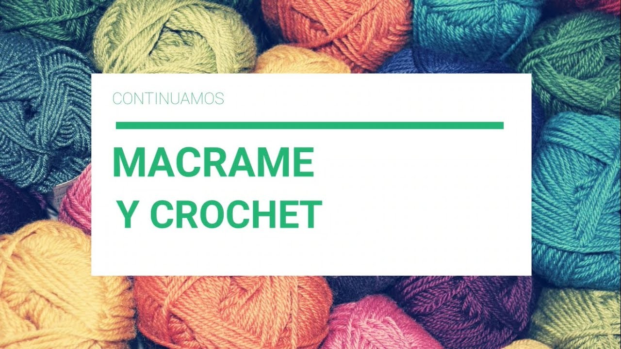 6. Macramé y Crochet - Taller de Tejido Solidario