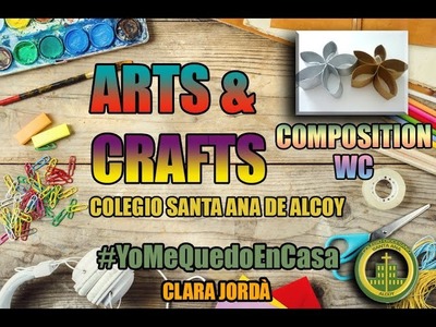 Arts And Crafts (Composition WC) - Colegio Santa Ana de Alcoy