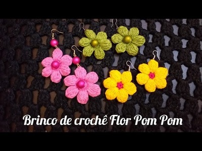 Brinco de croche Flor Pom Pom, tutorial passo a passo rápido e fácil de fazer. #marcialobocroche