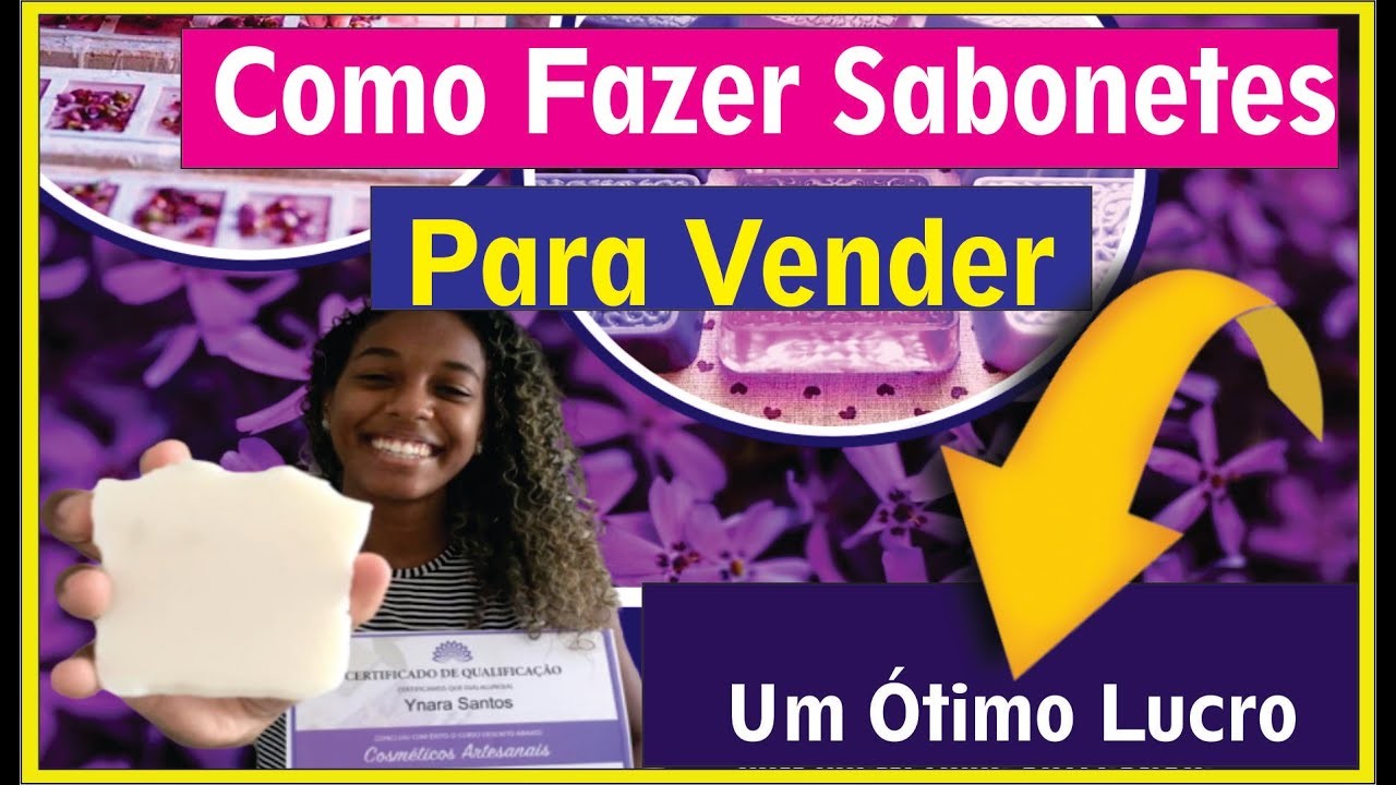 Como Fazer Sabonete Natural [Para Vender]