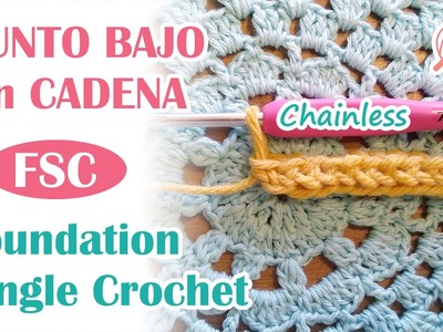 [Eng Sub] Chainless FSC Foundation Single Crochet -Tutorial Punto Bajo sin Cadena de Base
