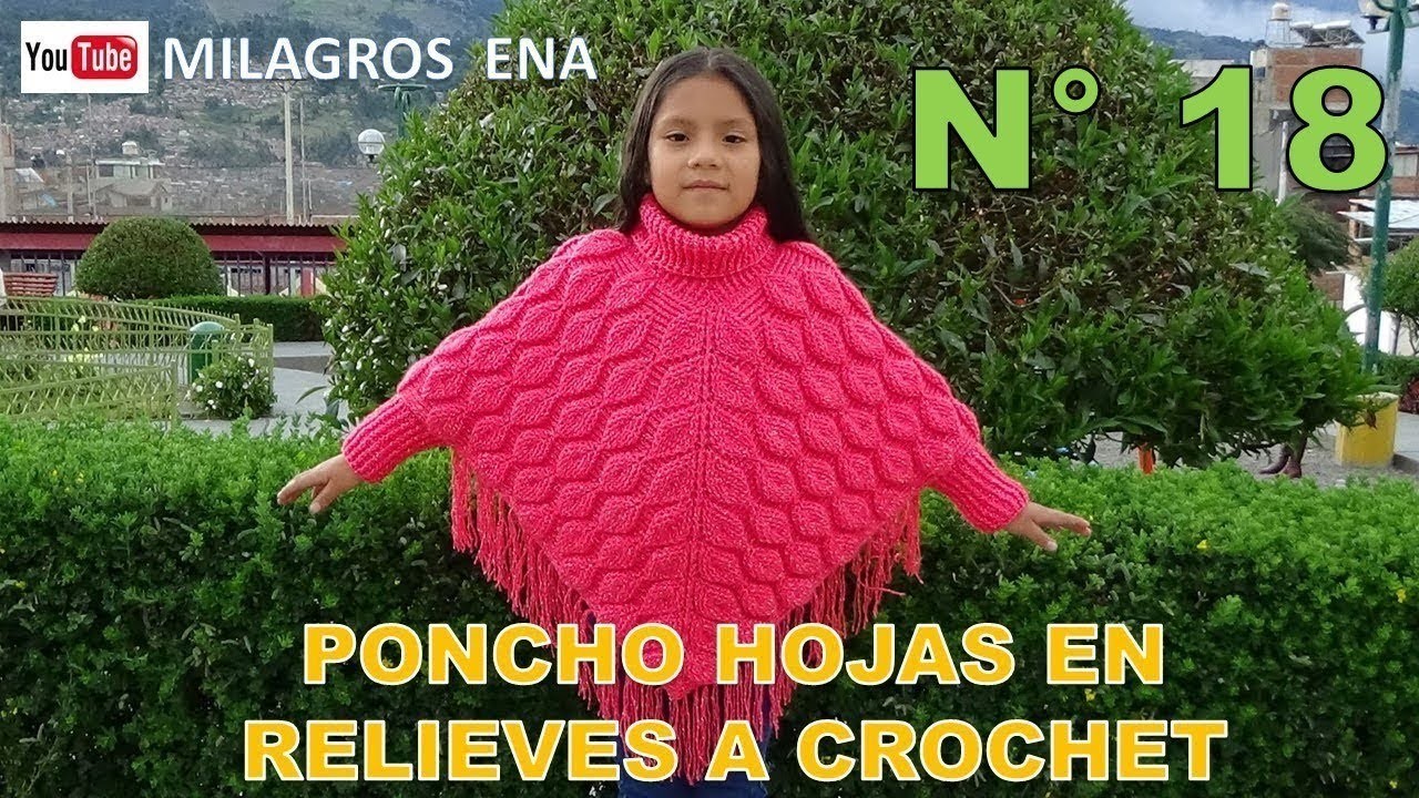 Poncho N° 18 Tejido a crochet VIDEO COMPLETO  Poncho a crochet Hojas en Relieves con cuello tortuga