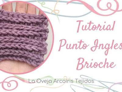 Tutorial Punto Ingles o Brioche - Crochet