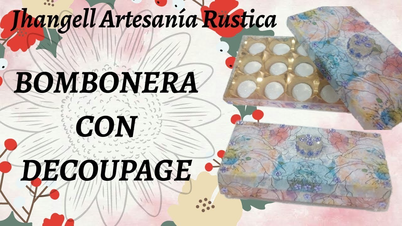 BOMBONERA  CON DECOUPAGE