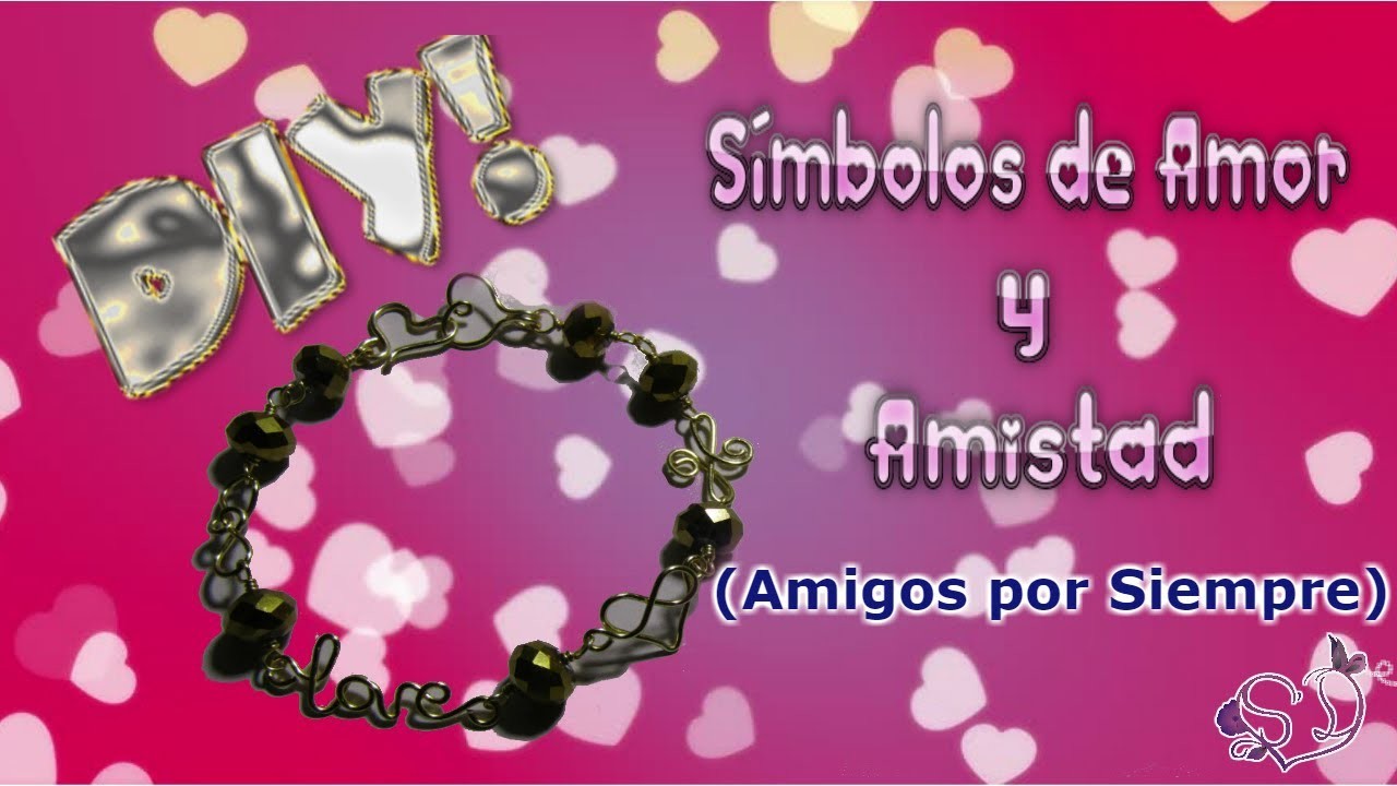 DIY! SIMBOLOS DE AMOR Y AMISTAD | SaritoDetalle | PARTE I - Amigos por Siempre