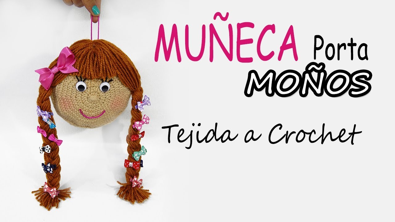 Muñeca porta Moños TEJIDA A CROCHET Muy facil DIY