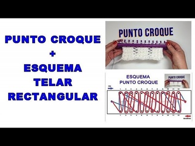 PUNTO CROQUE + ESQUEMA CURSO TELAR Rectangular | Puntada 04 | GORROS, Bufandas