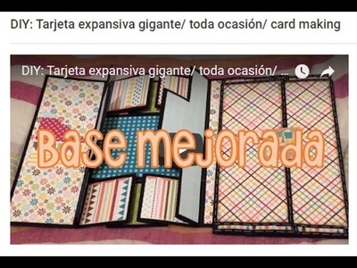 DIY: Tarjeta gigante expandible base corregida. cardmaking.idea para regalo.sorpresa