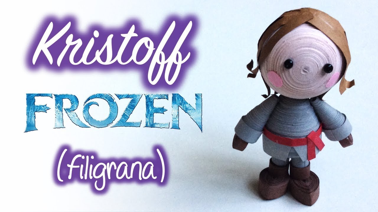 Kristoff Frozen de filigrana, Quilling Kristoff (Frozen)