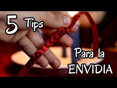QUITA LA ENVIDIA  | 5 Tips de Protección contra la envidia