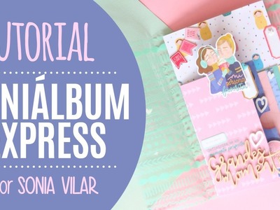 Tutorial mini álbum de acetato express - por Sonia