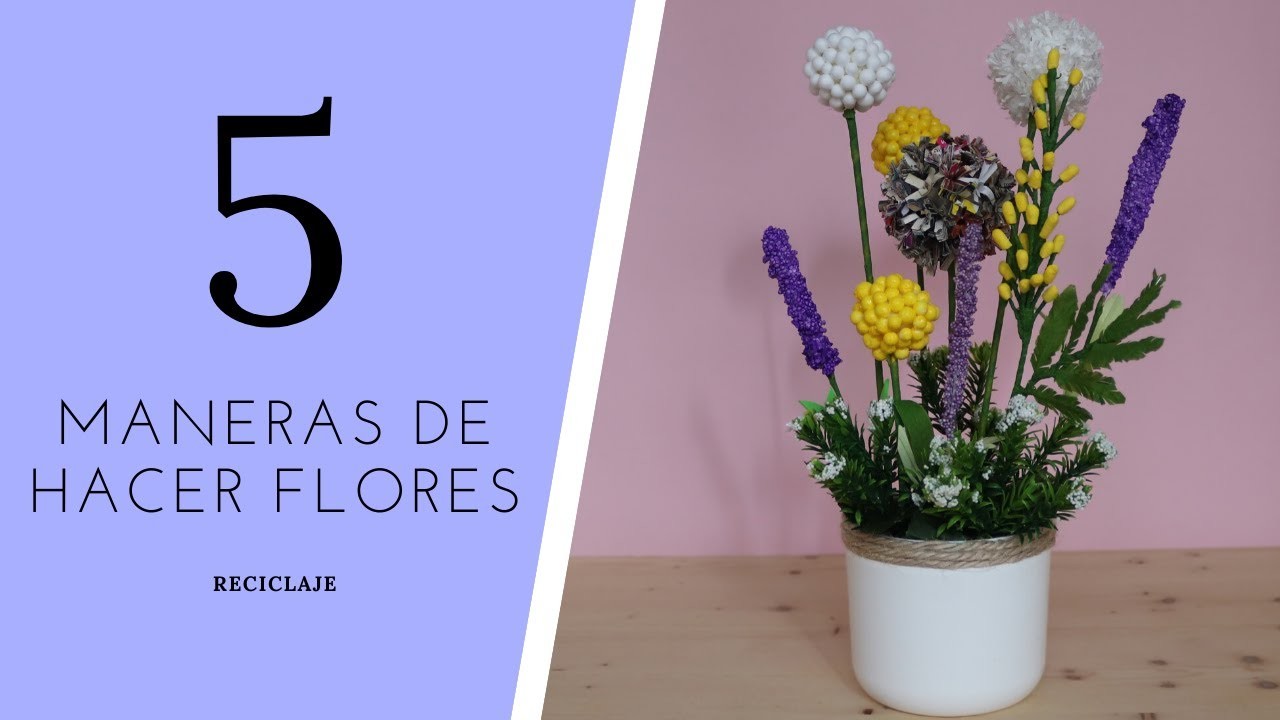 5 Ideas para hacer Flores   Manualidades