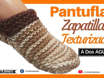 Aprender a Tejer Pantuflas Zapatillas a Dos Agujas o Palitos sin Costura con Lana Texturizada