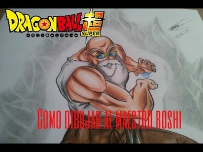 Como Dibujar Al Maestro Roshi Paso a Paso . Dragon Ball Super. Danny Drawing