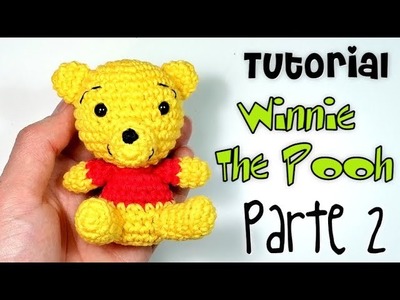 DIY WINNIE THE POOH Parte 2 Tutorial amigurumi crochet.ganchillo