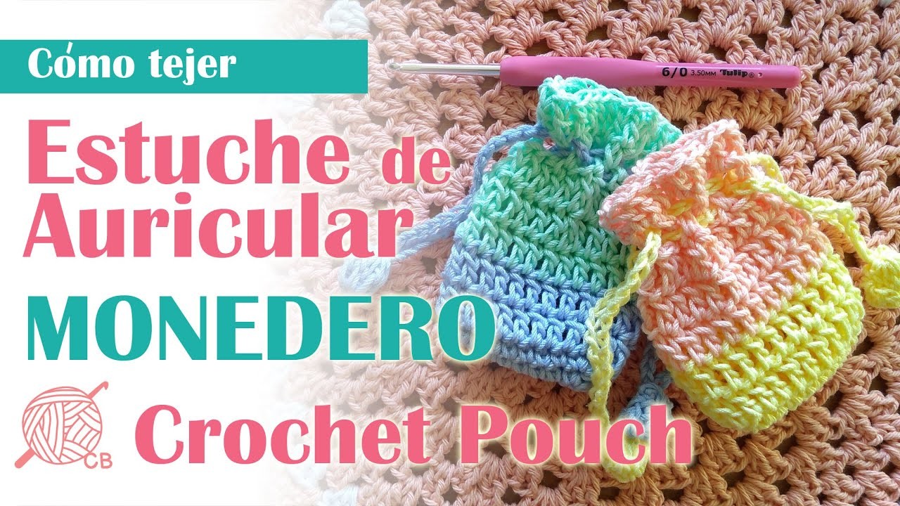 Estuche Multiuso en Crochet - Cómo tejer un Monedero - Small Crochet Case - Easy Crochet Pouch