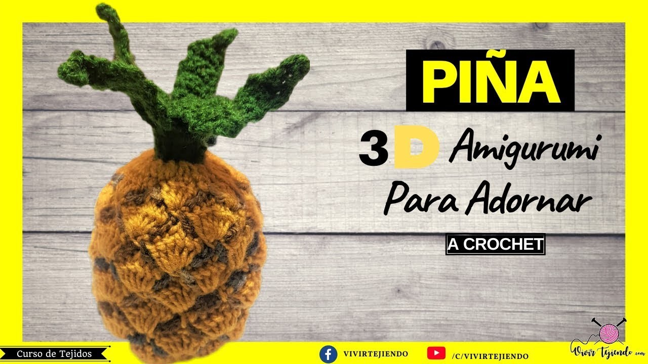 ✔ Piña o Ananá ???? a Crochet 3D con Relleno – Tejidos y Adornos a Ganchillo