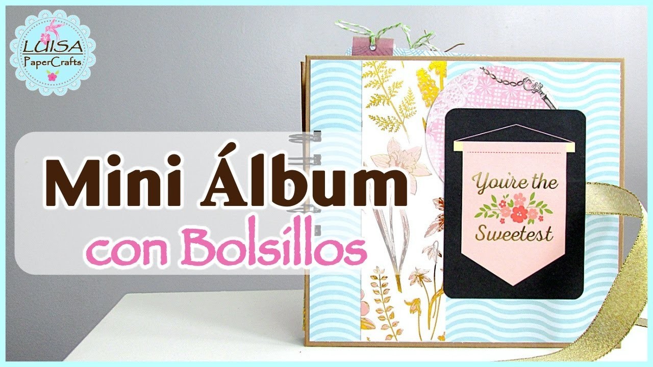 Tutorial Mini Album sencillo con Bolsillos | Zona Scrapera | Luisa PaperCrafts
