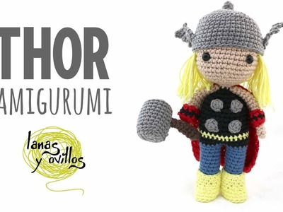 Tutorial Thor Amigurumi | Serie Princesas y Súper Héroes | Lanas y Ovillos