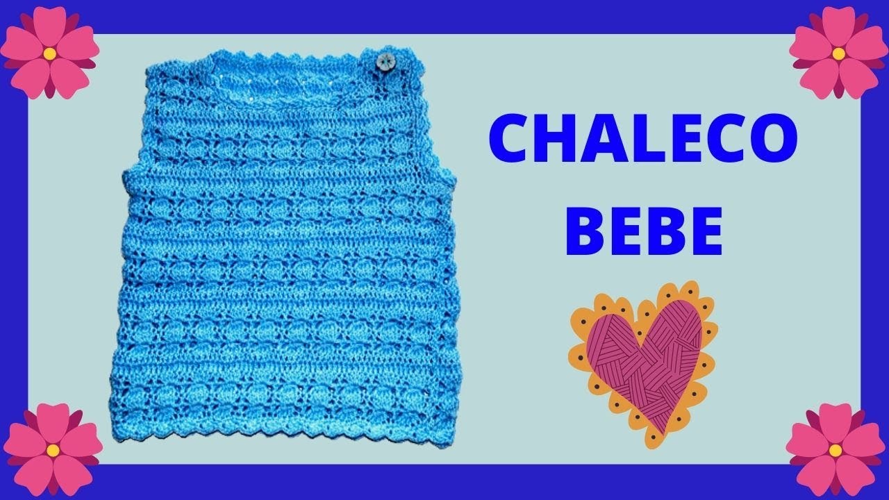 CHALECO recién Nacido (0 a 3 meses) en tejido #crochet - Tutorial paso a paso - Moda a Crochet