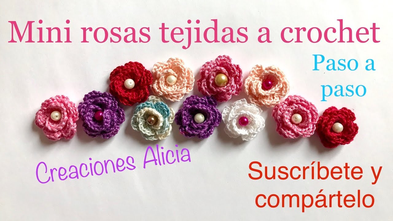 Cómo hacer una Rosita a crochet paso a paso. how to crochet a mini rose