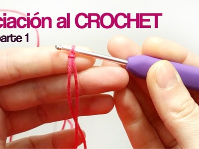 Curso Iniciación al Crochet. PARTE 1: Cómo hacer una cadeneta de ganchillo