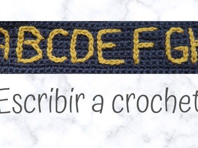 ESCRIBIR a CROCHET #1. Abecedario. A-D | CHIC DIY