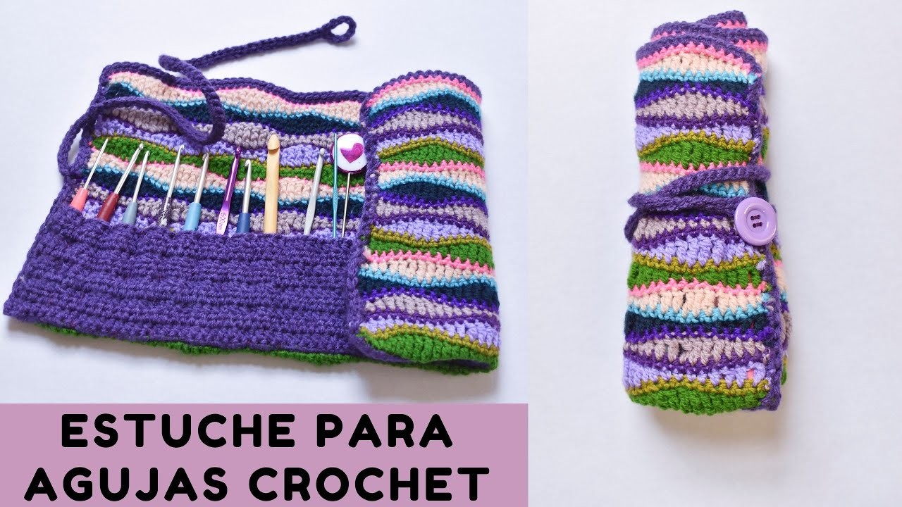 ????Estuche o porta agujas de Crochet????Crochet needle case or holder