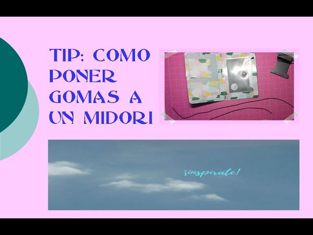 TIP: Cómo poner gomas a un MIDORI