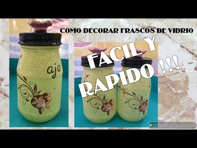 COMO DECORAR FRASCOS DE VIDRIO FACIL Y RAPIDO!!!