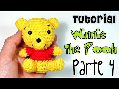 DIY WINNIE THE POOH Parte 4 Tutorial amigurumi crochet.ganchillo