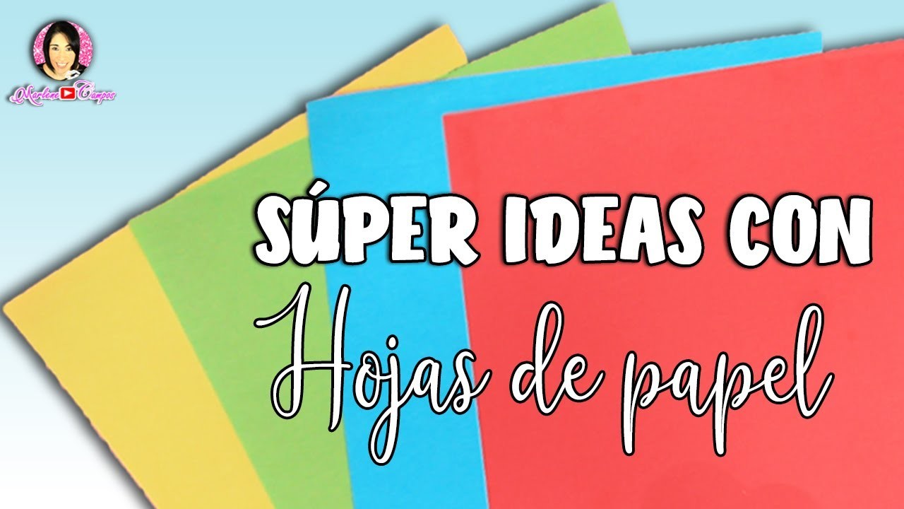 3 IDEAS SÚPER CREATIVAS PARA HACER CON HOJAS DE PAPEL BOND. DIY con Marlene Campos