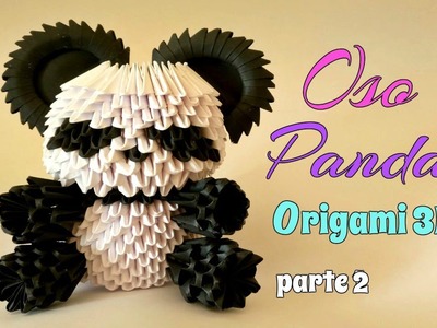 OSO PANDA en ORIGAMI 3D.parte 2. paso a paso.