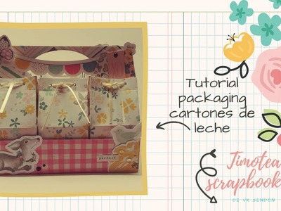 Tutorial scrapbooking - cajitas carton de leche - souvenir
