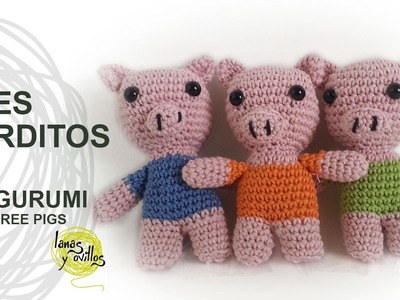 Tutorial Tres Cerditos Amigurumi Three Little Pigs