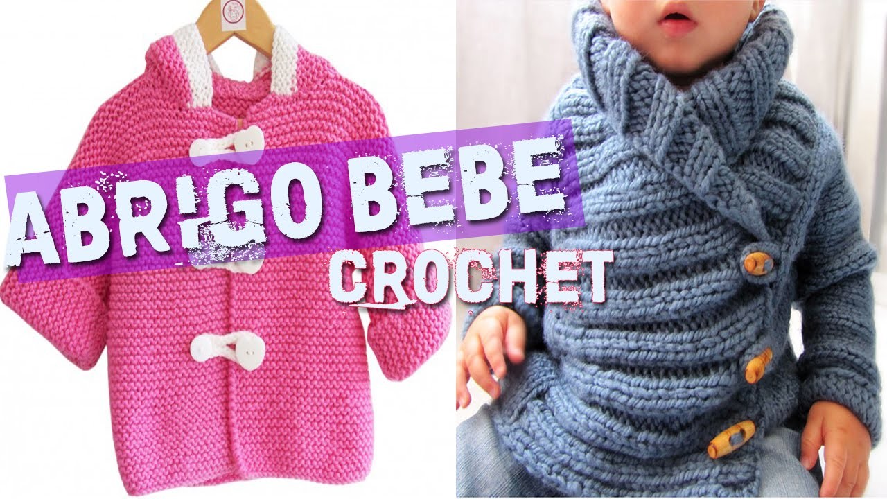 Abrigo Para Bebe - Tejidos a Crochet y Dos Agujas